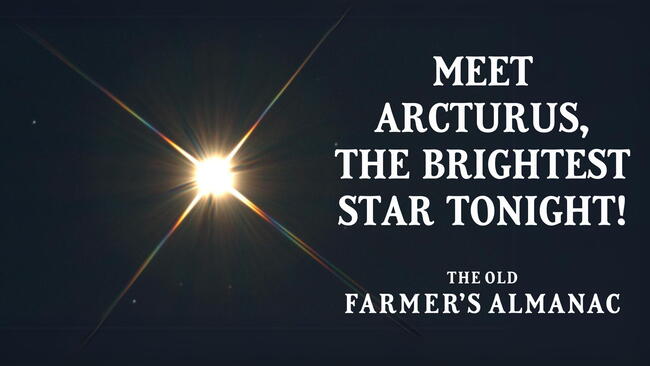 arcturus, the brightest star tonight