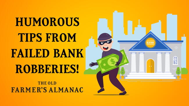 Learn how not to rob a bank with these humorous tips from failed bank robberies!
