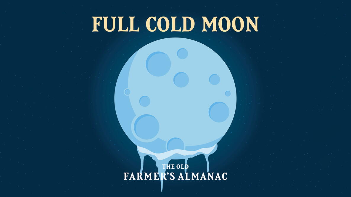 full cold moon, december full moon, the old farmers almanac